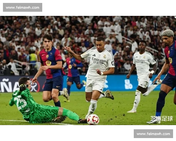 皇马马竞国王杯巅峰对决德比烽火再燃谁主沉浮血战伯纳乌全城瞩目